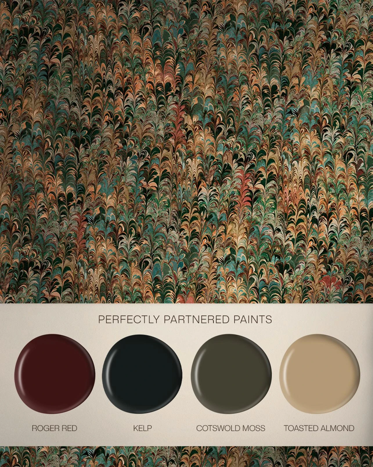 Marbré Peacock Wallpaper - 146411_FLATLAY_MARBRE_PEACOCK_ROGERRED_KELP_COTSWOLDMOSS_TOASTEDALMOND.jpg
